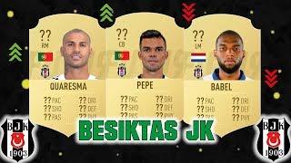 FIFA 19  BESIKTAS JK PLAYER RATINGS  FT. QUARESMA PEPE BABEL... etc