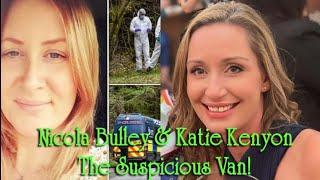Nicola Bulley & Katie Kenyon The suspicious shabby van