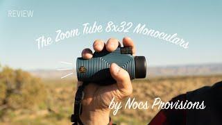 The Zoom Tube 8x32 Monoculars by Nocs Provisions Review