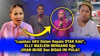 Lupakan AKU Dalam Kepala OTAK KAU ELLY MAZLEIN BENGANG Dgn JIHAN MUSE Lepas Kena BAHAN & Kata Ini