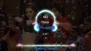 Dhating Naach 8D AUDIO I Shahid & Nargis  Nakash Aziz Neha Kakkar  Pritam  HQ Bass Boost