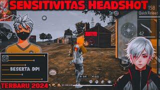 SENSITIVITAS AUTO HEADSHOT BESERTA DPI TERBARU 2024 - FREE FIRE INDONESIA