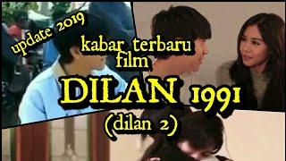 kabar terbaru film DILAN 1991