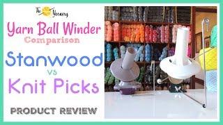 Yarn Ball Winder Comparison - Stanwood & Knit Picks