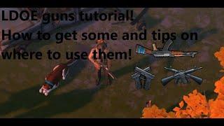 LDOE Tips and Tricks on how to get and use firearms