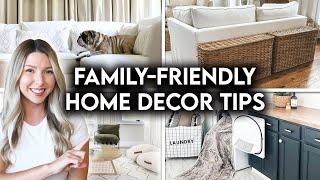 10 FAMILY-FRIENDLY HOME DECORATING TIPS  FUNCTIONAL DECOR IDEAS