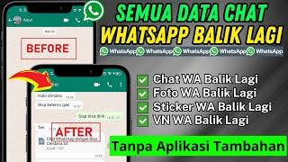 Cara Mengembalikan Chat WhatsApp yang Terhapus Terbaru 2024