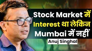 उस Phone Call से मेरी Life बदल गई  Anuj Singhal  Share Market  Trading  CNBC  Josh Talks Hindi