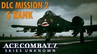 Ace Combat 7 DLC  2 Mission Anchorhead Raid - S ranked with A-10 on Ace Difficulty