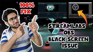 Streamlabs OBS  Display Capture  Black Screen FIX  100% Working on GPU