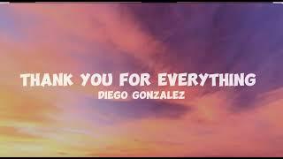 diego gonzalez-thankyou for everythinglyricskemuel lyrics.