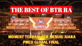 BTR VS EVERYBODY BEST MOMENT BTR RA DI PMCO GLOBAL FINAL 