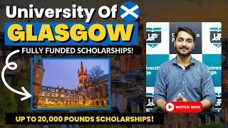 University Of Glasgow Scotland 20K Pounds Scholarships For International Students  Apply Today