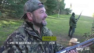 CACCIA TV SKY 235 - 5 AMICI IN ARGENTINA - promo HL