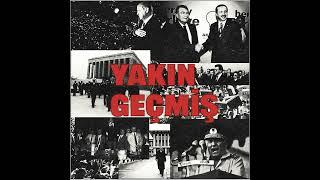 Yakın Geçmiş #0 Sunuş