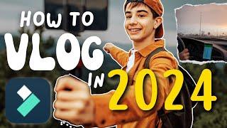 How to Vlog in 2024 - Filmora 13