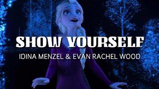 Show Yourself - Idina Menzel Evan Rachel Wood Frozen 2 Soundtrack Lyric Video