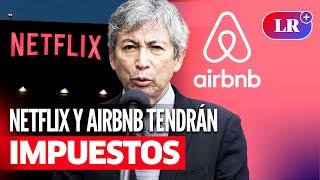 MEF cobrará a plataformas de streaming como NETFLIX y AIRBNB impuesto del 18% por cada suscripción