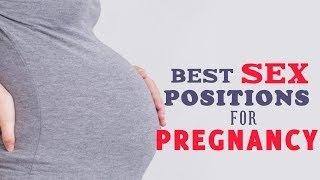 9 Best Sex Positions for Pregnancy