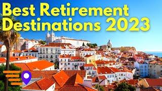 Best Retirement Destinations 2023