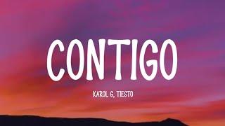 KAROL G Tiësto - CONTIGO LetraLyrics