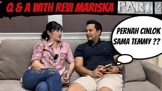 Q&A PART 2 WITH REVI MARISKA  SEBENERNYA PERNAH CINLOK SAMA TEMMY ? KAPAN COLLAB SAMA TEMMY?