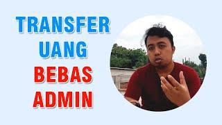 Daftar Aplikasi Transfer Uang Gratis Biaya Admin - DVLOG5