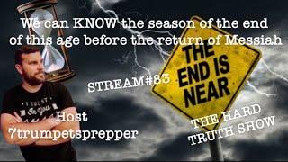 ⏳ ️ We can KNOW the season of the end of this age before the return of Messiah