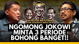 Ngomong Jokowi Minta 3 Periode Bohong Banget  SILFESTER MATUTINA