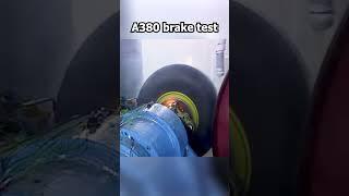 Airbus A380 Brake Test