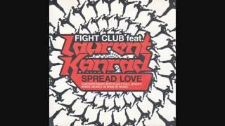 Fight Club Feat. Laurent Konrad - Spread Love Club Mix