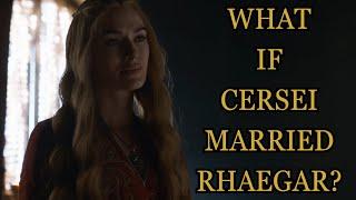 What If Cersei Married Rhaegar? Game Of Thrones