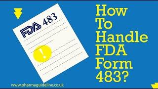 How to Handle FDA Form 483?