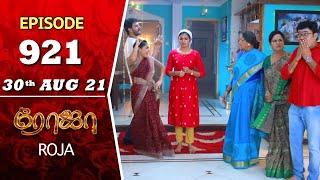 ROJA Serial  Episode 921  30th Aug 2021  Priyanka  Sibbu Suryan  Saregama TV Shows Tamil