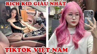 7 Richest Rich Kid Tik Tok Vietnam