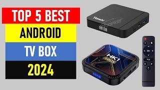 Top 5 Best Android TV Box in 2024