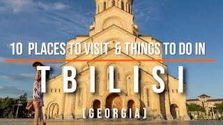 10 Things to Do in Tbilisi Georgia