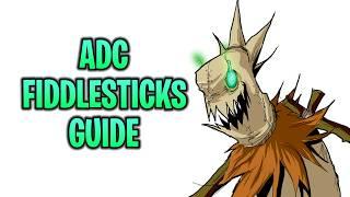 A very serious guide to ADC Fiddlesticks