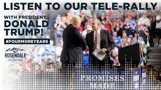 President Trump & Matt Rosendale Tele-Rally