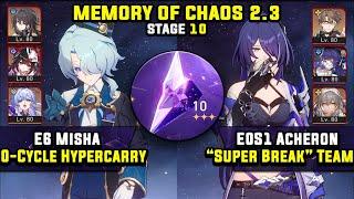 E6 Misha 0 Cycle Team & E0 Acheron Super Break 3 Stars  Memory Of Chaos 10 Honkai Star Rail 2.3