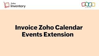 Invoicing Your Customers for the Events in Zoho Calendar