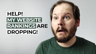 Why are your Website Rankings Dropping?