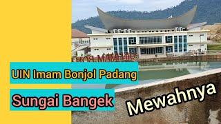 Kampus UIN Imam Bonjol di Sungai Bangek Padang Mewah dan Indah@amimilaaira #kampus #eduwisata