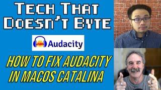 How To Fix Audacity In MacOS Catalina