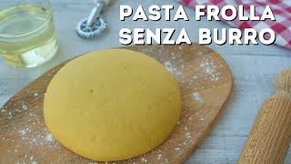 BUTTER  FREE SHORT PASTRY Easy Recipe - Homemade by Benedetta #shorts