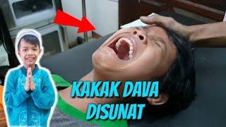 KAKAK DAVA DISUNAT