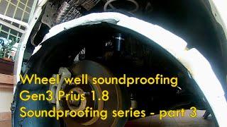 Wheel well underwheel - wheel arch soundproofing Gen3 Prius 1.8 - soundproofing series part 3