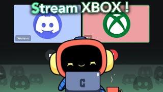 Stream Your XBOX Game To Discord 