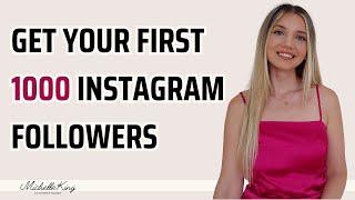 How to get your first 1000 Instagram followers I How to grow on Instagram in 2023