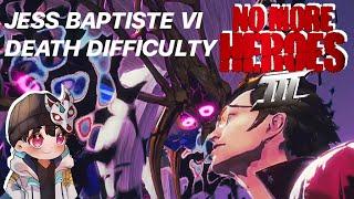 No More Heroes 3 - FUJess Baptiste VI on DEATH Difficulty Episode 1